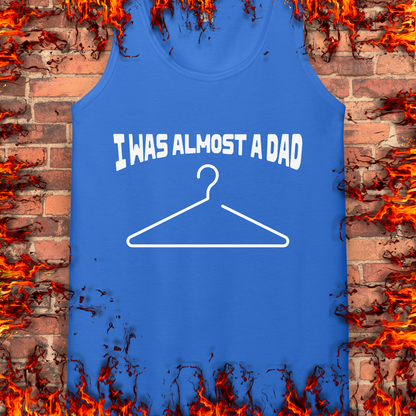 I Was Almost A Dad