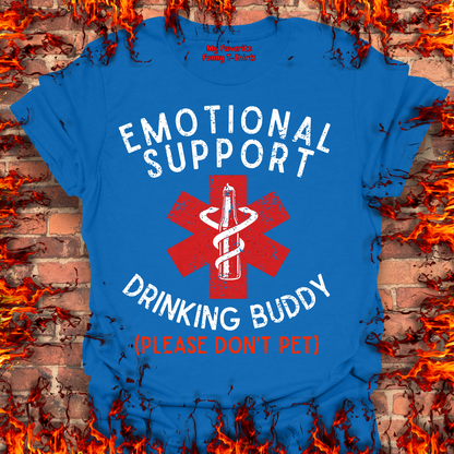 Emotional Support Drinking Buddy - Front Print