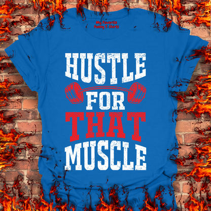 Hustle For That Muscle
