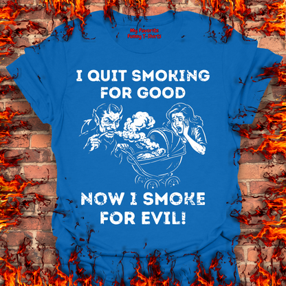 Smoking For Evil