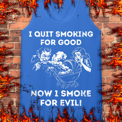 Smoking For Evil