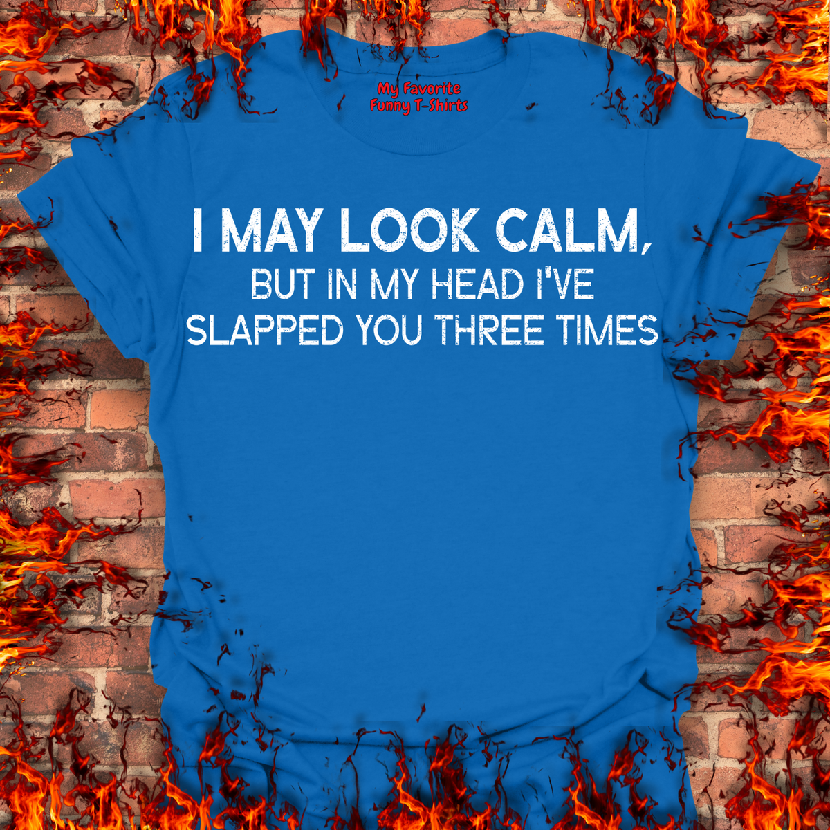 I May Look Calm...