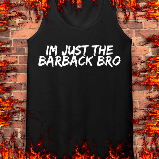 Just The Barback Bro