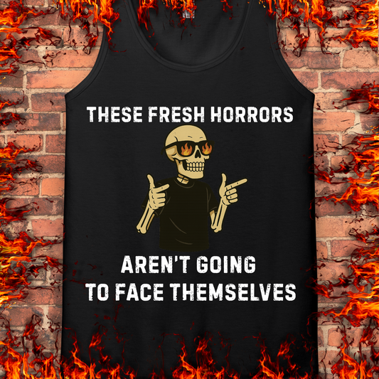 These Fresh Horrors