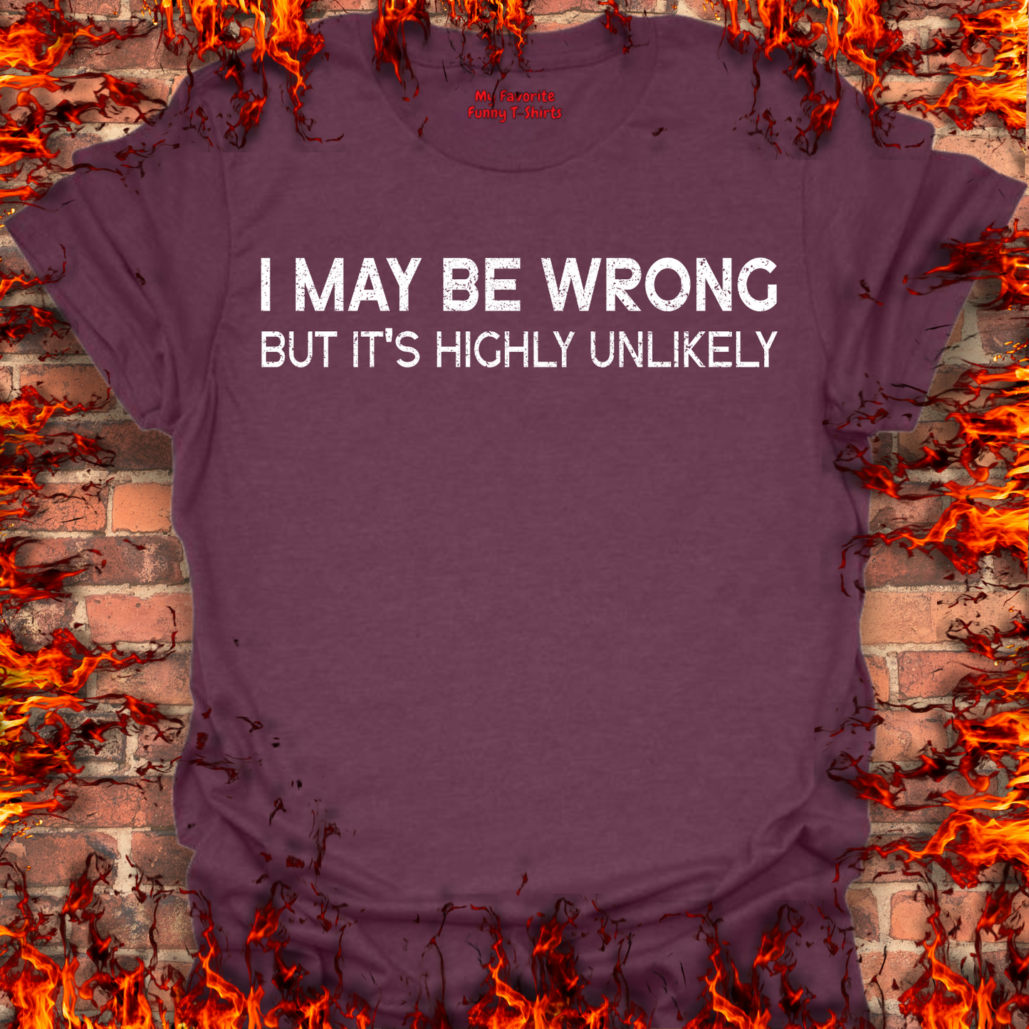 I May Be Wrong