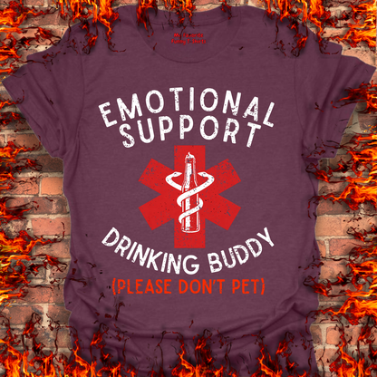 Emotional Support Drinking Buddy - Front Print