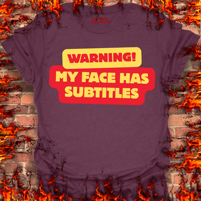 Warning - My Face Has Subtitles