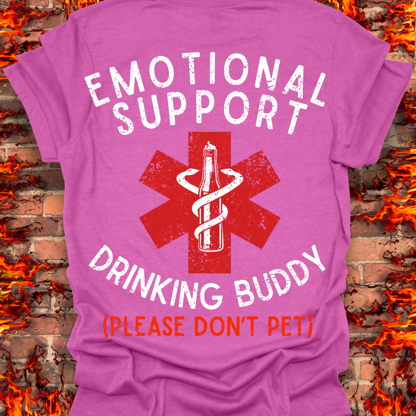 Emotional Support Drinking Buddy - Back Print
