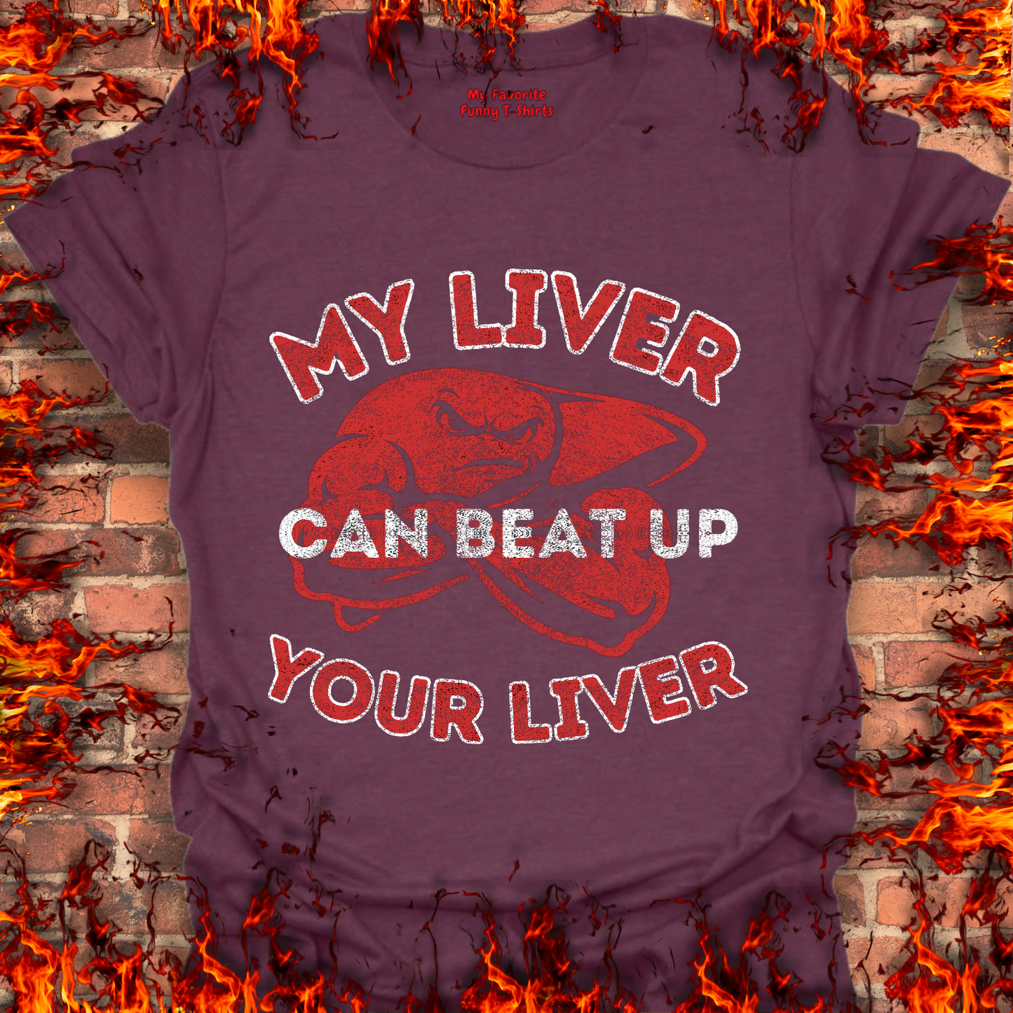 My Liver Can Beat Up Your Liver