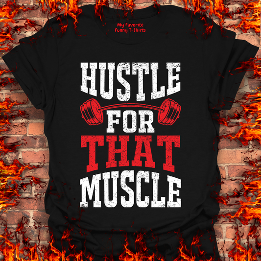 Hustle For That Muscle
