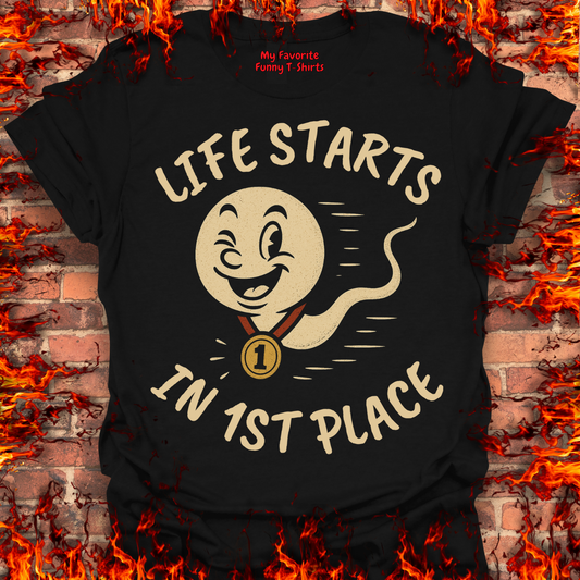 Life Starts In 1st Place