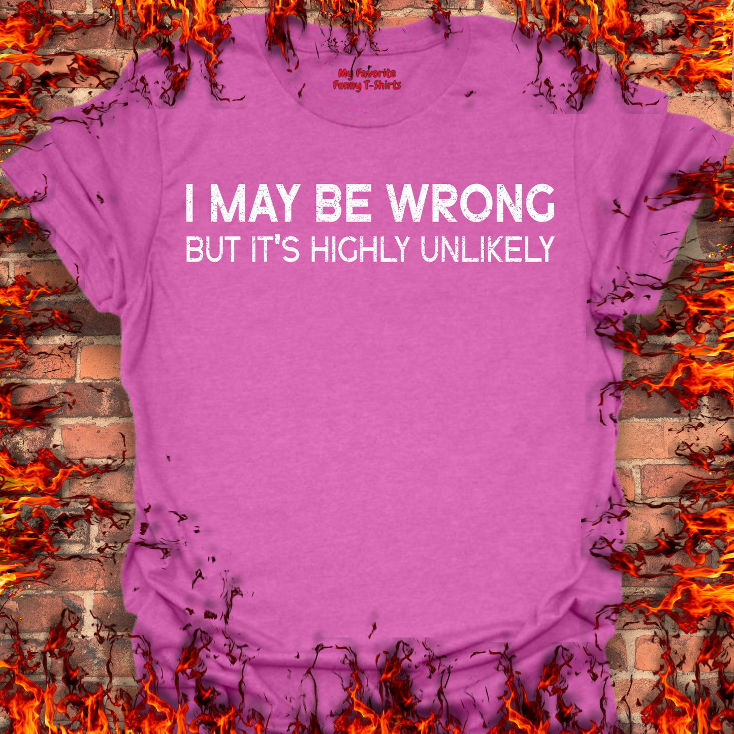 I May Be Wrong