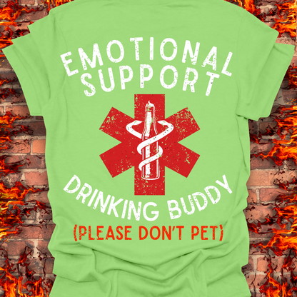 Emotional Support Drinking Buddy - Back Print