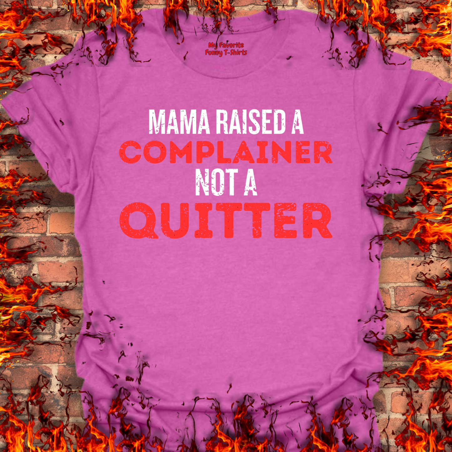 Complainer Not A Quitter