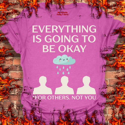 Everything Is Going To Be Okay