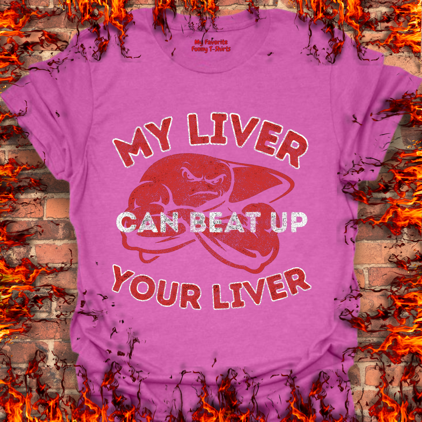 My Liver Can Beat Up Your Liver