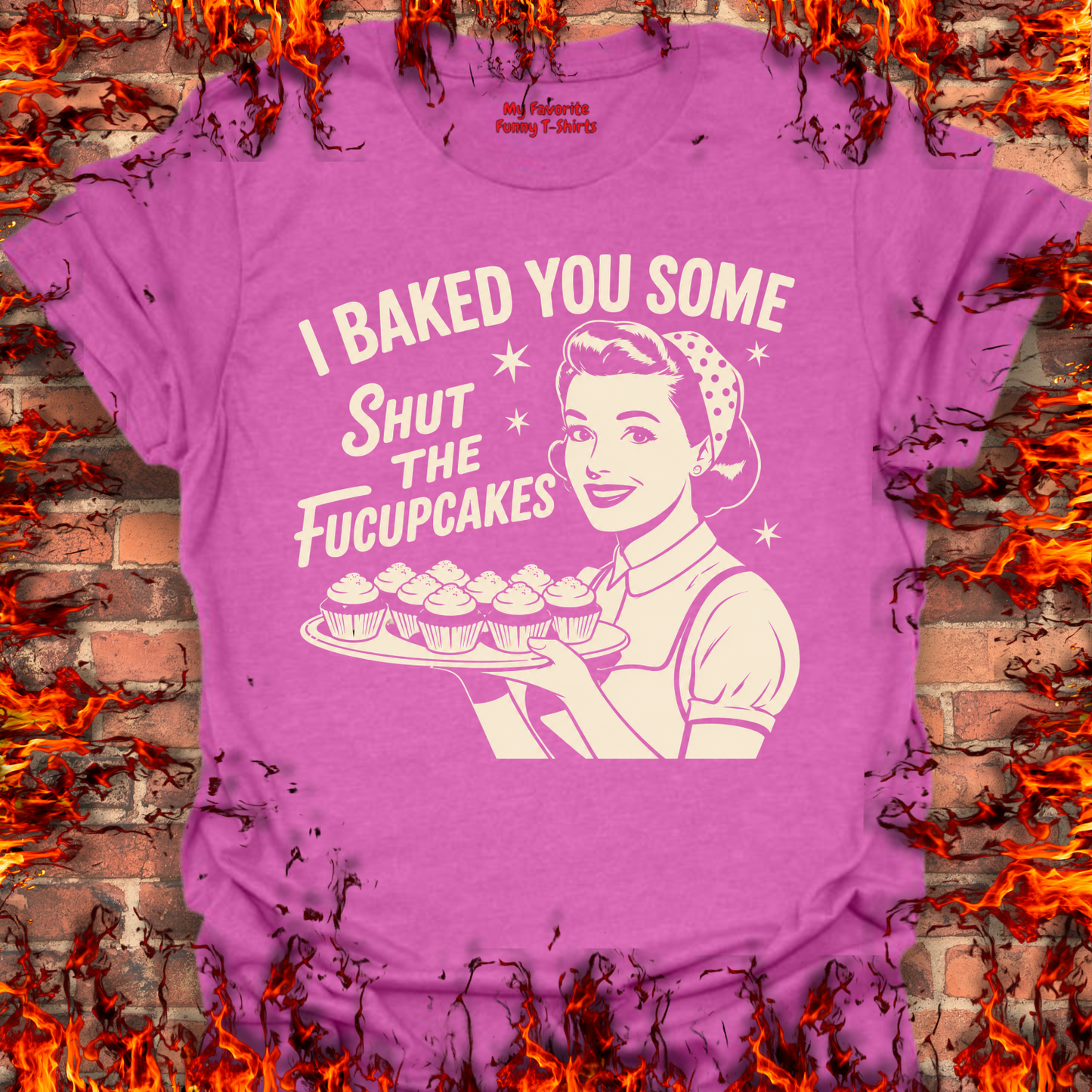 Shut The Fucupcakes