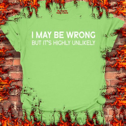 I May Be Wrong