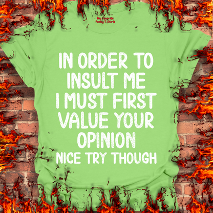 In Order To Insult Me
