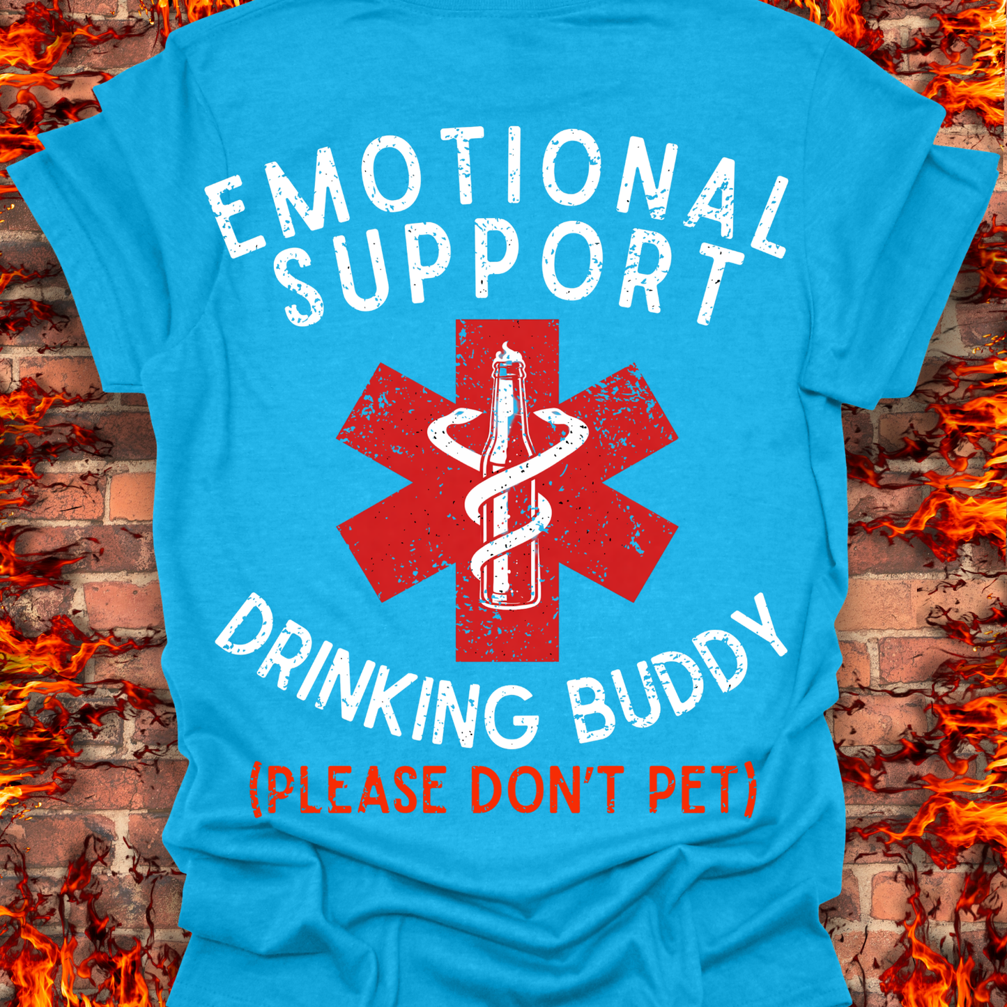 Emotional Support Drinking Buddy - Back Print