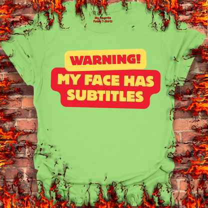 Warning - My Face Has Subtitles