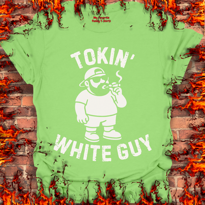 Tokin' White Guy