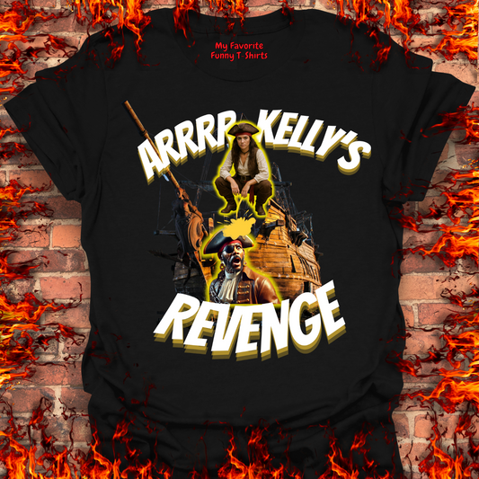 Arrrr Kelly's Revenge