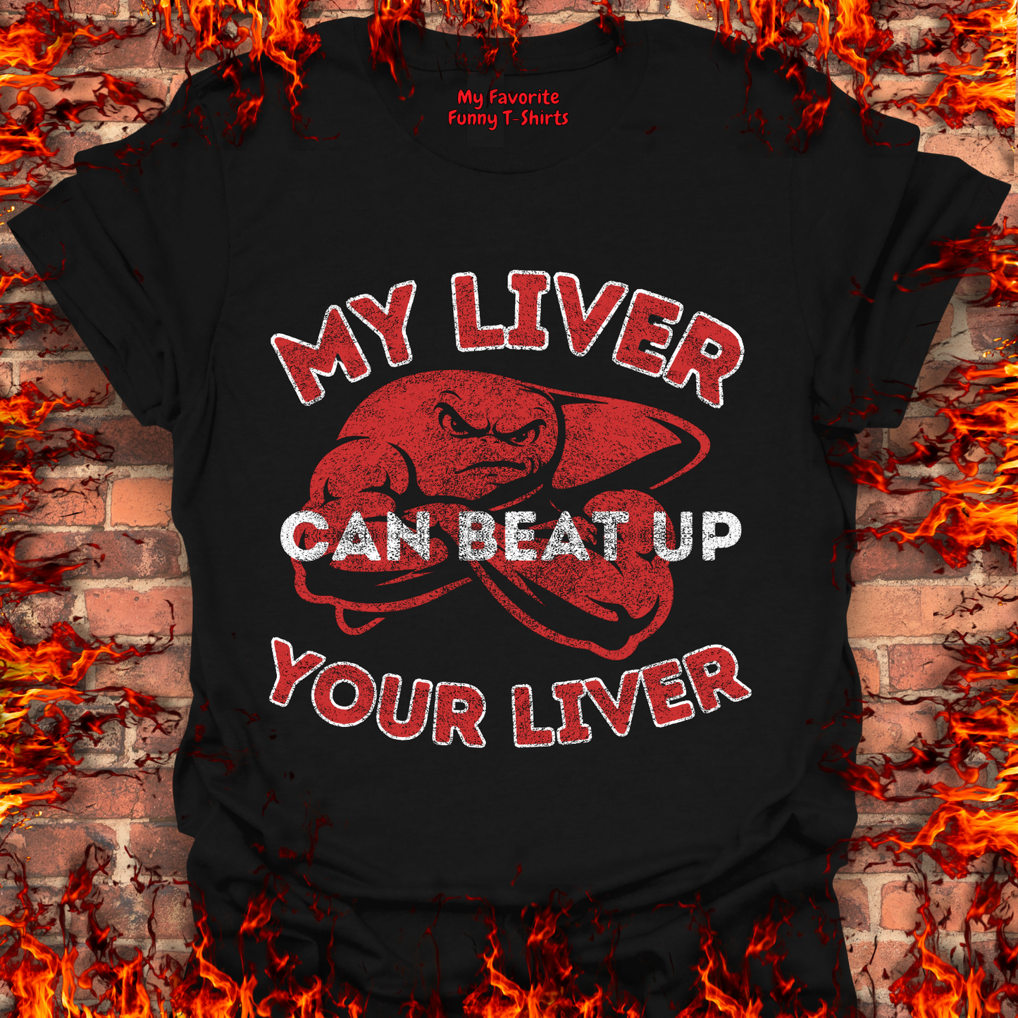 My Liver Can Beat Up Your Liver