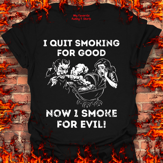 Smoking For Evil