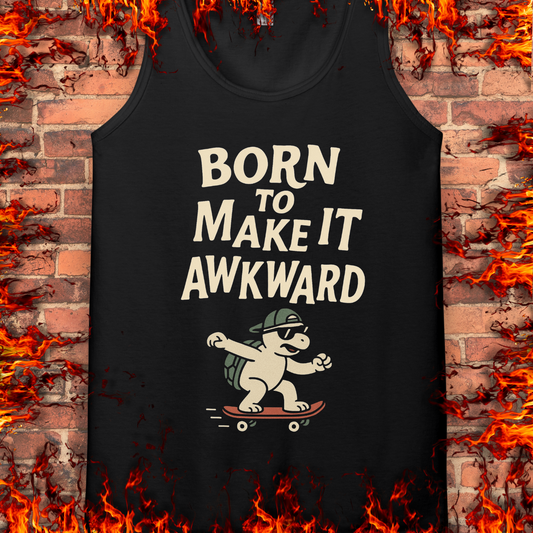 Born To Make It Awkward