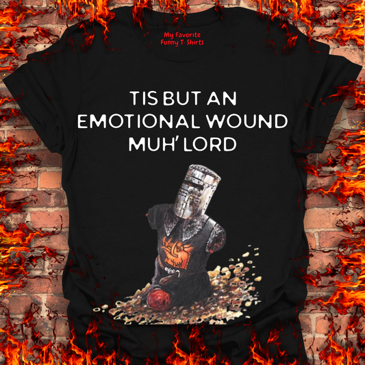 Tis But An Emotional Wound