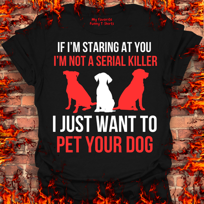 I Just Want To Pet Your Dog