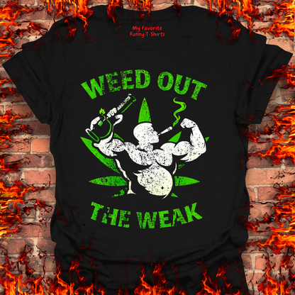 Weed Out The Weak