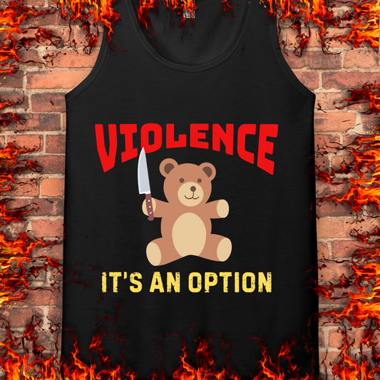 Violence Is An Option