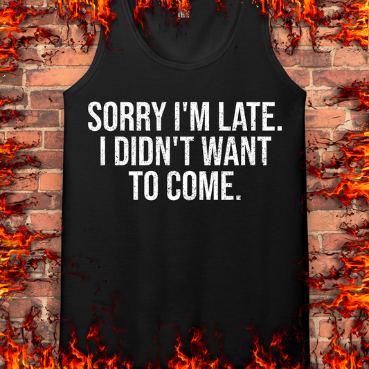 Sorry I'm Late