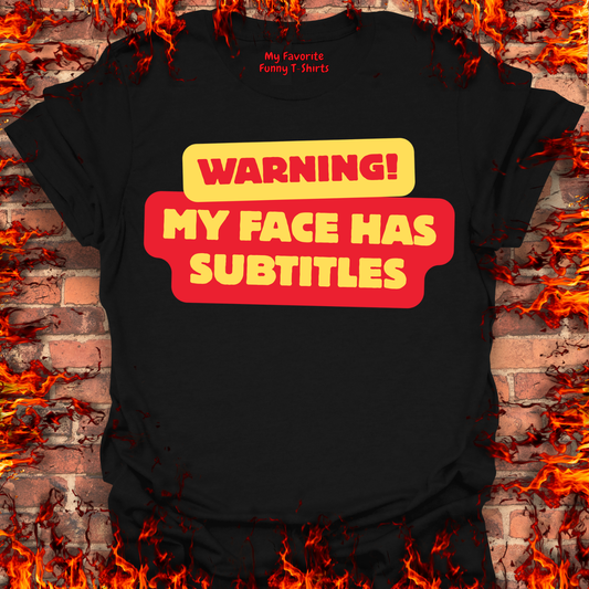 Warning - My Face Has Subtitles