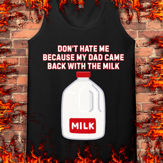 Came home With The Milk