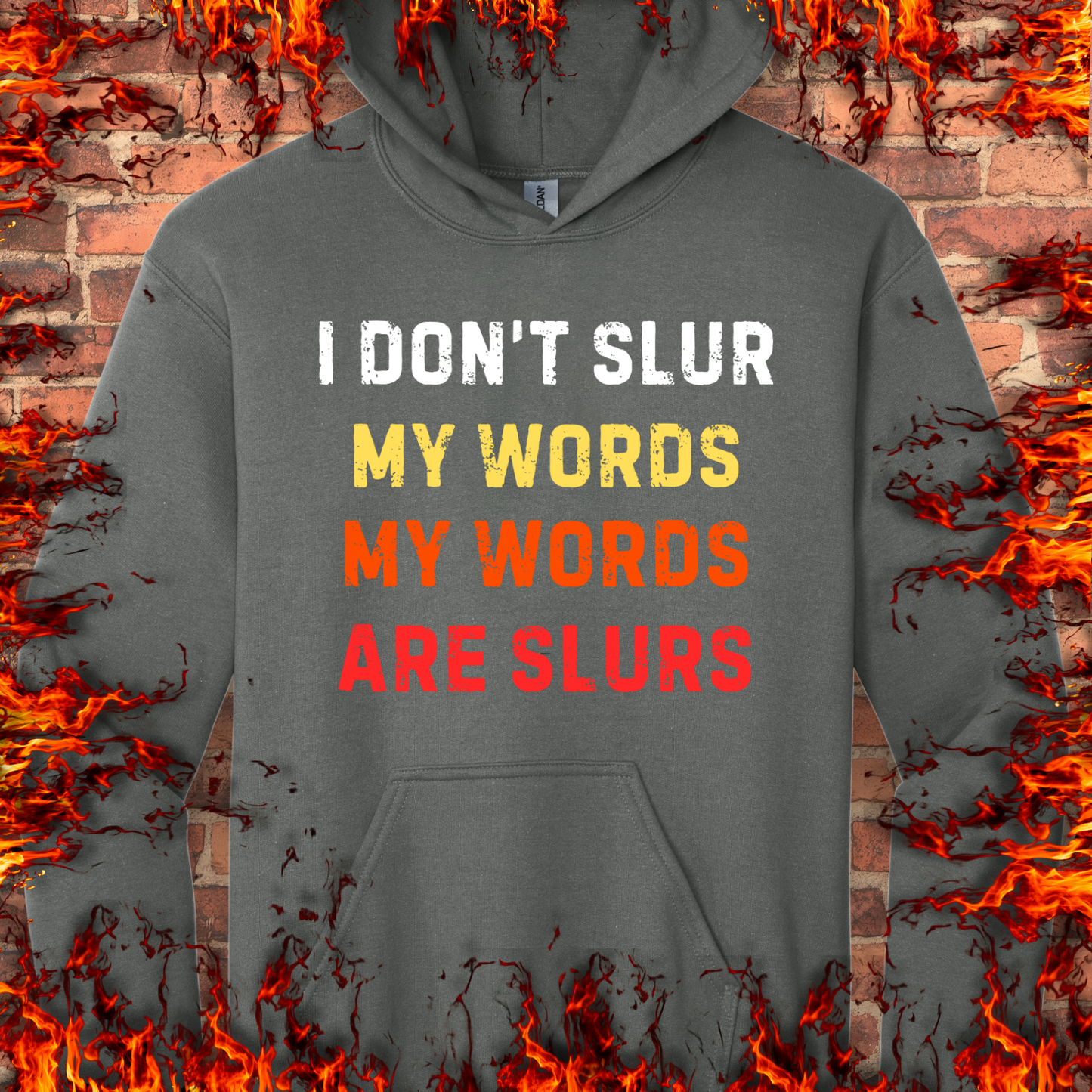 I Don't Slur My Words