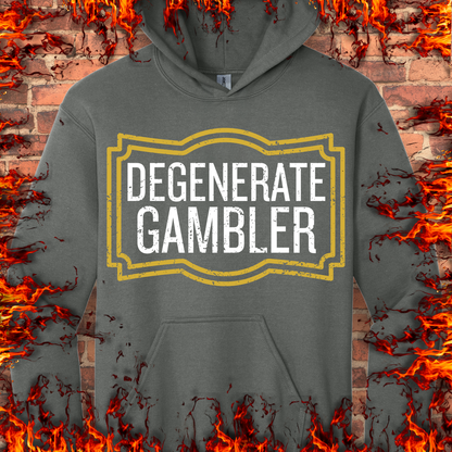 Degenerate Gambler