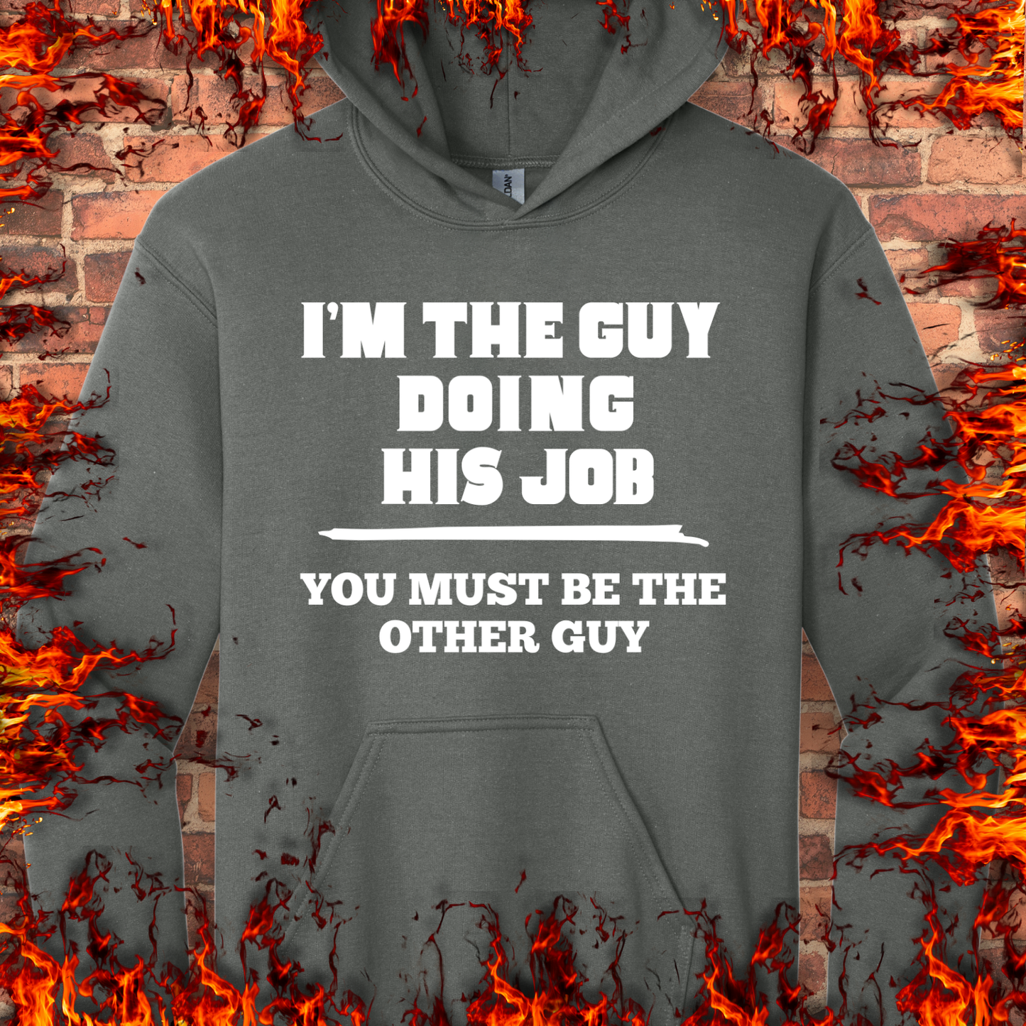 I'm The Guy Doing His Job