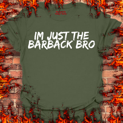 Just The Barback Bro