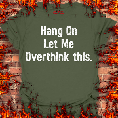 Let Me Overthink This