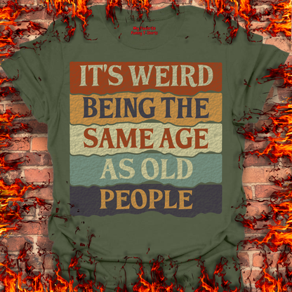 The Same Age As Old People