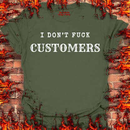 I Don't Fuck Customers
