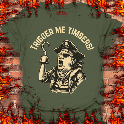 Trigger Me Timbers!