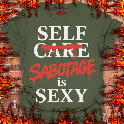 Self Sabotage Is Sexy