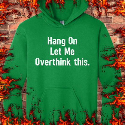 Let Me Overthink This