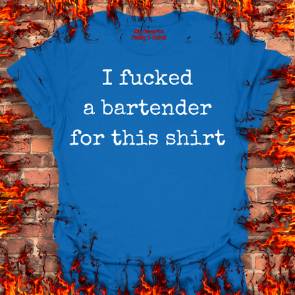 Fucked a Bartender For This