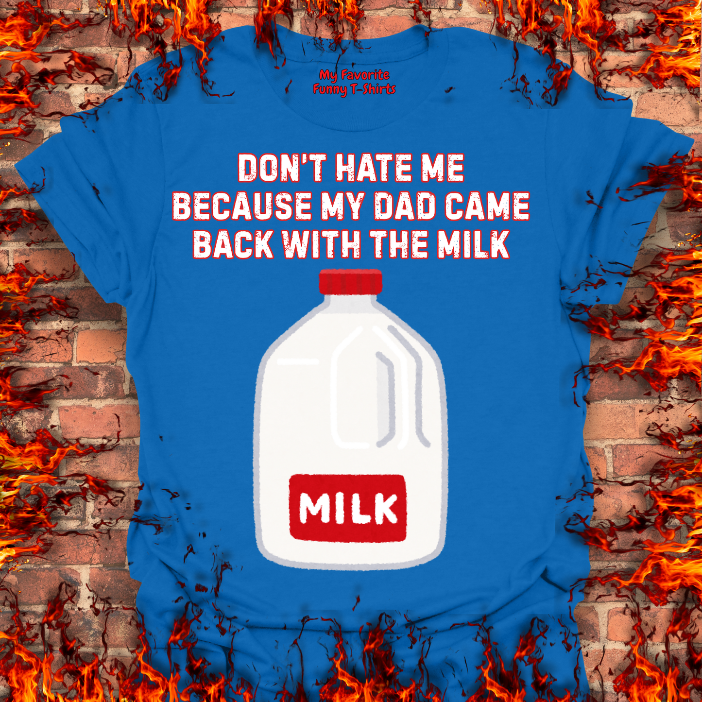 Came Home With The Milk