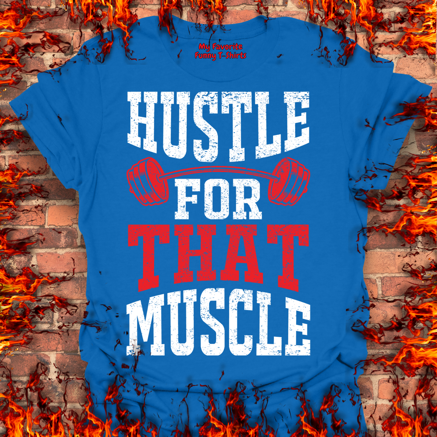 Hustle For That Muscle